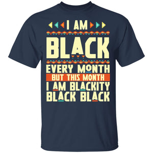 I Am Black Every Month But This Month I'm Blackity Black History